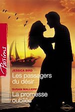 Télécharger le livre :  Les passagers du désir - La promesse oubliée (Harlequin Passions)