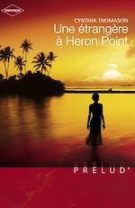 Télécharger le livre :  Une étrangère à Heron Point (Harlequin Prélud')