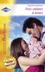 Télécharger le livre :  Trois enfants à aimer - Une merveilleuse découverte (Harlequin Horizon)