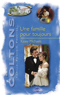 Télécharger le livre :  Une famille pour toujours (Saga Les Coltons vol. 12)