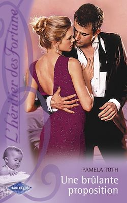 Télécharger le livre :  Une brûlante proposition (Saga L'héritier des Fortune 11)