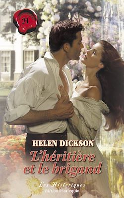Télécharger le livre :  L'héritière et le brigand (Harlequin Les Historiques)