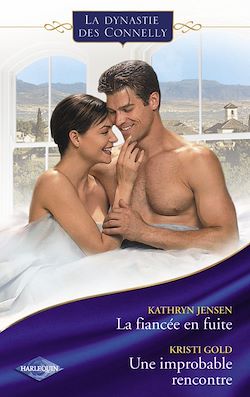 Télécharger le livre :  La fiancée en fuite - Une improbable rencontre (Saga Les Connelly vol.4)