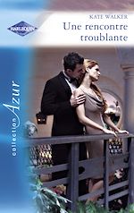 Télécharger le livre :  Une rencontre troublante (Harlequin Azur)