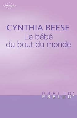 Télécharger le livre :  Le bébé du bout du monde (Harlequin Prélud')