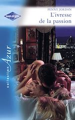 Télécharger le livre :  L'ivresse de la passion (Harlequin Azur)