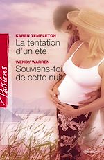 Télécharger le livre :  La tentation d'un été - Souviens-toi de cette nuit (Harlequin Passions)