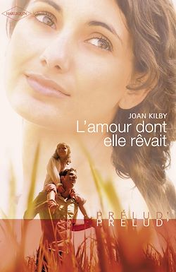Télécharger le livre :  L'amour dont elle rêvait (Harlequin Prélud')