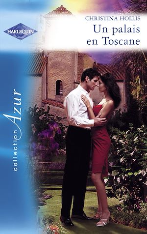 Téléchargez le livre :  Un palais en Toscane (Harlequin Azur)