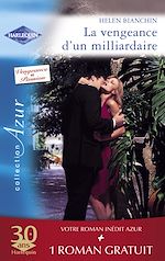 Télécharger le livre :  La vengeance d'un milliardaire - Un goût de paradis (Harlequin Azur)