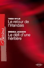 Télécharger le livre :  Le retour de l'Irlandais - Le défi d'une héritière (Harlequin Passions)
