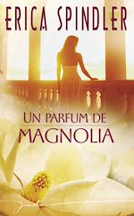 Télécharger le livre :  Un parfum de magnolia (Harlequin Jade)