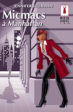Télécharger le livre :  Micmacs à Manhattan (Harlequin Red Dress Ink)