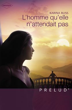 Télécharger le livre :  L'homme qu'elle n'attendait pas (Harlequin Prélud')
