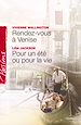 Télécharger le livre :  Rendez-vous à Venise - Pour un été ou pour la vie (Harlequin Passions)