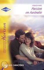 Télécharger le livre :  Passion en Australie (Harlequin Horizon)