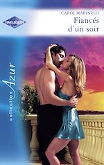 Télécharger le livre :  Fiancés d'un soir (Harlequin Azur)