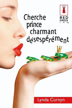 Télécharger le livre :  Cherche prince charmant désespérément