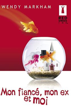 Télécharger le livre :  Mon fiancé, mon ex et moi (Harlequin Red Dress Ink)