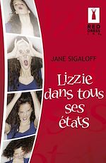 Télécharger le livre :  Lizzie dans tous ses états (Harlequin Red Dress Ink)