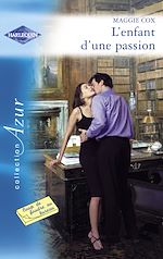 Télécharger le livre :  L'enfant d'une passion (Harlequin Azur)