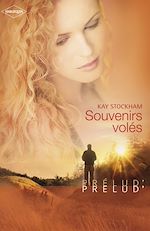Télécharger le livre :  Souvenirs volés (Harlequin Prélud')