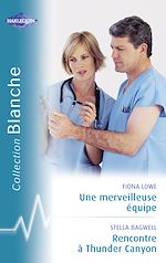 Télécharger le livre :  Une merveilleuse équipe - Rencontre à Thunder Canyon (Harlequin Blanche)