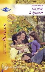 Télécharger le livre :  Un père à épouser (Harlequin Horizon)