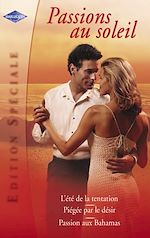 Télécharger le livre :  Passions au soleil (Harlequin Edition Spéciale)