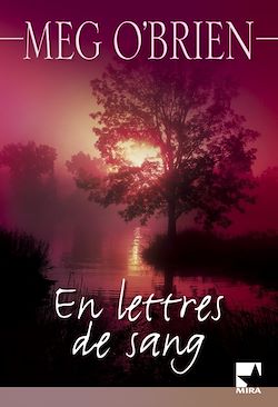 Télécharger le livre :  En lettres de sang (Harlequin Mira)
