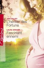 Télécharger le livre :  L'héritier des Fortune - Fascinant ennemi (Harlequin Passions)
