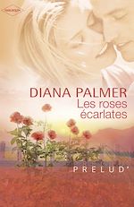 Télécharger le livre :  Les roses écarlates (Harlequin Prélud')