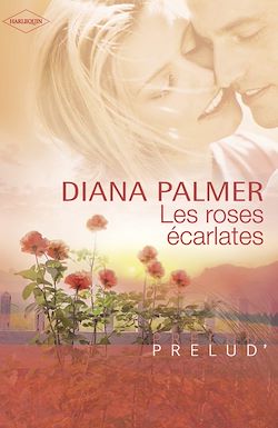 Télécharger le livre :  Les roses écarlates (Harlequin Prélud')