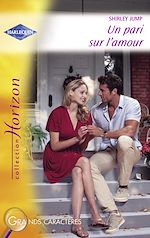 Télécharger le livre :  Un pari sur l'amour (Harlequin Horizon)