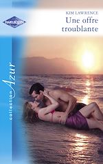 Télécharger le livre :  Une offre troublante (Harlequin Azur)