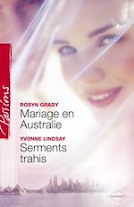Télécharger le livre :  Mariage en Australie - Serments trahis (Harlequin Passions)