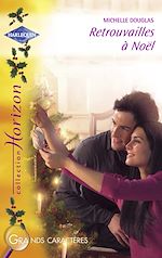 Télécharger le livre :  Retrouvailles à Noël (Harlequin Horizon)