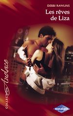 Télécharger le livre :  Les rêves de Liza (Harlequin Audace)