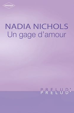 Télécharger le livre :  Un gage d'amour (Harlequin Prélud')