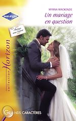 Télécharger le livre :  Un mariage en question (Harlequin Horizon)