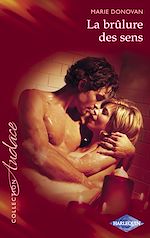Télécharger le livre :  La brûlure des sens (Harlequin Audace)