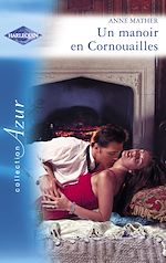 Télécharger le livre :  Un manoir en Cornouailles (Harlequin Azur)