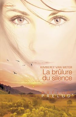Télécharger le livre :  La brûlure du silence (Harlequin Prélud')