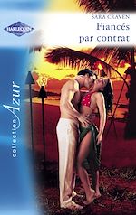 Télécharger le livre :  Fiancés par contrat (Harlequin Azur)