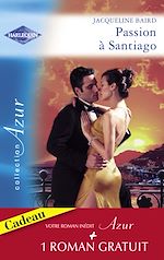Télécharger le livre :  Passion à Santiago - Une troublante amitié (Harlequin Azur)