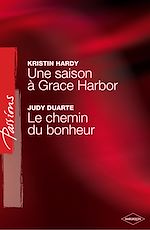 Télécharger le livre :  Une saison à Grace Harbor - Le chemin du bonheur (Harlequin Passions)
