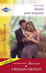 Télécharger le livre :  Réunis pour toujours - Un millionaire amoureux (Harlequin Horizon)