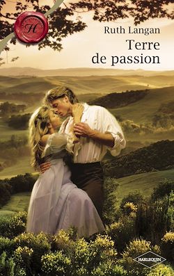Télécharger le livre :  Terre de passion (Harlequin Les Historiques)
