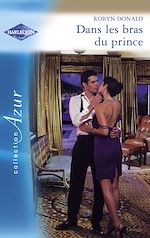 Télécharger le livre :  Dans les bras du prince (Harlequin Azur)