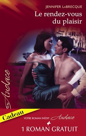 Téléchargez le livre :  Le rendez-vous du plaisir - Dans la chaleur de la nuit (Harlequin Audace)